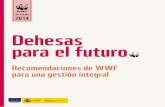 Dehesas para el futuro...WWF España Dehesas para el futuro. Recomendaciones de WWF para una gestión integral 2014 página 3 Planes de gestión integral. La labor de conservación
