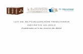 LEY DE ACTUALIZACIÓN TRIBUTARIA DECRETO 10 2012 DE ACTUALIZACION... · de personas individuales, jurídicas, entes o patrimonios. e) La prestación de servicios en Guatemala y la