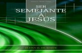 Ser Semejante a Jesús (2004) - WordPress.com · Jesús, nuestro modelo, dependía de la oración, 1 de enero Y Cristo, en los días de su carne, ofreciendo ruegos y súplicas con