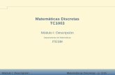 Matemáticas Discretas TC1003cb.mty.itesm.mx/tc1003/lecturas/tc1003-010.pdf · De Morgan Turing Godel¨ Aplicaciones Temas Y sobre todo... Módulo I: Descripción Matemáticas Discretas