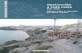 RESUMEN DEL INFORME del litoral español Destrucción a ...archivo-es.greenpeace.org/espana/Global/espana/report/other/destrucci... · RESUMEN DEL INFORME del litoral español. DESTRUCCIÓN