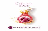Colección 2020...cereza chÉrie 160119 - p.83 crema catalana 150029 - p.83 bombÓn tres chocolates 150022 - p.84 cÚpula de cafÉ y caramelo 150024 - p.84. 8 novedades listo para