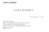 Guia Rapida MS2000 - RQCT · RQ Consultoria Técnica Raúl Rangel Frías 4119-8 Monterrey, Nuevo León 64310 Fax: (52) 81-8373-0464 Y en Internet en: Ventas e Información Teléfono: