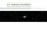 el observador - Infoastro.com · Para su utilización se necesita en el campo estelar una estre-lla de referencia: el análisis de su aspecto permite evaluar en tiempo real las perturbaciones