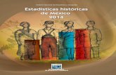 Estadísticas históricas de México 2014internet.contenidos.inegi.org.mx/.../EHM2014.pdf · presenta la publicación Estadísticas históricas de México 2014, con la cual se da