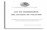 LEY DE TRANSPORTE DEL ESTADO DE YUCATÁN · Unidad de Servicios Técnico-Legislativos en el D.O. 22 junio 2016 2 ... IV. Servicio público de transporte: Es el servicio de carga o