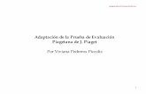 Adaptación de la Prueba de Evaluación Piagetana de J. Piaget · Adaptación de Viviana Pedreros 2 Características generales de la aplicación de la Batería de Pruebas Piagetanas