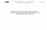 Manual de Programación Presupuestación Basado en Resultados …admiweb.col.gob.mx/archivos_prensa/banco_img/file_5436f7... · 2018-02-26 · en el ordenamiento de las causas y los