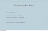 Atenuación intrínsecausuarios.geofisica.unam.mx/cruz/Sismologia2/3-atenuacion.pdf · Atenuación intrínseca (intrinsic attenuation) - el movimiento de la onda activa procesos que