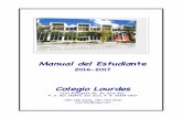 MANUAL DEL ESTUDIANTE 2016-17 - Colegio Lourdesnew.colegiolourdes.net/.../MANUAL-DEL-ESTUDIANTE-2016-17.pdf · 2016-11-17 · Manual del Estudiante - Colegio Lourdes (2016-2017) 5