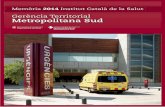 Metropolitana Sud 2014 - Hospital de Viladecans - Portada metro sud 2014.pdf · rial com amb altres hospitals de refèrencia del SISCAT, com són: † Hospital Comarcal de l’Alt