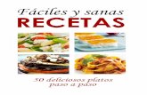 ÍNDICE - Unarecetai.unareceta.com/2014/12/Ebook-recetas-faciles-y-sanas.pdf · 2014-12-09 · Entrantes Berenjenas rellenas de atún ... Hay un millar de recetas de buñuelos de