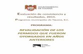 REVALIDACIÓN DE LOS PERMISOS QUE FUERON ...Evaluación de consistencia y resultados, 2015. Programas municipales de Tijuana, B.C. 2 RESUMEN. El Programa de Revalidación de los Permisos