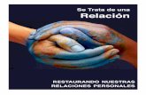 Se Trata de una Relación€”spanish.pdf · la Relación Restaurada restaurando nuestras relaciones personales por medio de un pacto de paz con dios se trata de una relación. Session