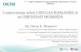 Controversias sobre CIRUGIA BARIATRICA en … Hepato...5 Congreso Argentino de Gastroenterología, Hepatología y Nutrición Pediátricas Controversias sobre CIRUGIA BARIATRICA en