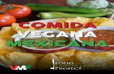 COMIDA VEGANA MEXICANALa nutrición vegana y la salud comunitaria Muchas personas de distintos estratos socioeconómicos y culturales están optan do cada vez más por adoptar el veganismo