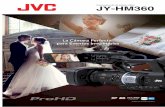 La Cámara Perfecta para Eventos Irrepetiblesmasquevideo.es/JY-HM360E.pdf · Diseñada para responder al máximo en un evento, como el que representa una boda, el camcorder JY-HM360