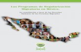 Los Programas de Regularización Migratoria en México. · Impreso en México / Printed in Mexico Su contribución a favor de los Derechos ... Gráficas Estadísticas y cuadro comparativo