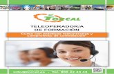 torcal.es · 2019-10-09 · telefónica que se proporciona a los clientes. La relación entre la atención telefónica y la imagen de una empresa es evidente, ya que un contacto ...