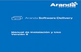 Manual de Instalación y Uso Versión 8 - Aranda Software · o Auto expandibles de instalación. Aranda FILE SERVER es el módulo en el que se publican los paquetes e imágenes generadas