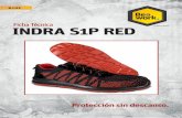 Ficha Técnica INDRA S1P REDINDRA S1P RED...impacto no inferior a 200 J y frente a compresión no inferior a 15 KN. • A = calzado antiestático. • E = absorción de energía en