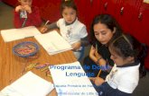 Programa de Doble Lenguaje...Programa de Lenguaje Dual de Hackberry Dos clases reciben la instrucción en ambos idiomas (español e inglés) Para los estudiantes de Kinder, 1r, 2o,