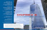CADA HOJA DE PROCESO OSPREY · El sistema Osprey 8 mide todo Características estándar tipo de distorsión óptica: El sistema Osprey viene con un recinto robusto con sistema de