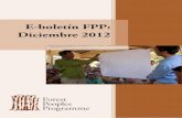 E-boletín FPP: Diciembre 2012...Pese al tiempo y los recursos limitados de los que se disponen, en un análisis preliminar del tercer proyecto de Código Forestal se han detectado