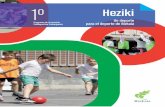 HEZIKI MANUAL USO1º - Kiroletan Sportkiroletansport.com/images/Heziki/Documentacion/Heziki... · 2019-03-12 · 4’ Juego calmante: son juegos de organización simple que sirven