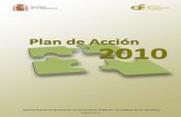 Plan de Acción - AEVAL · 2017-01-07 · indicadores definidos en el Contrato de Gestión, completados con indicadores operativos, y que está asociados a cada uno de los objetivos