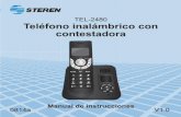 TEL-2480 · 2 TEL-2480 Gracias por la compra de este producto Steren. Este manual contiene todas las indicaciones necesarias para manejar su nuevo Teléfono inalámbrico con contestadora.