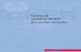 Catálogo de operadores BECKER para puertas seccionales · Las ventajas más notables: •Construcción compacta •Montaje independiente de la posición •Marcha muy silenciosa