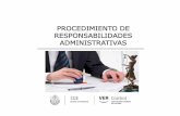 PROCEDIMIENTO DE RESPONSABILIDADES ADMINISTRATIVAS · 2019-04-03 · el cumplimiento de requisitos legales para poder tomar parte en procedimientos administrativos. 69.- ... Informe