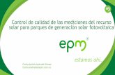 Control de calidad de las mediciones del recurso …...Control de calidad de las mediciones del recurso solar para parques de generación solar fotovoltaica Carlos Andrés Andrade