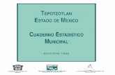 T EPOTZOTLAN ESTADO DE MEXICO CUADERNO ESTADISTICO …internet.contenidos.inegi.org.mx/contenidos/productos/prod_serv/... · de un municipio en los totales estatales; incorporación