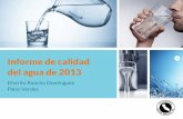 Informe de calidad del agua de 2013 - California Water Service · 2019-11-21 · Este informe anual de calidad del agua muestra todos los compuestos detectados en su agua en 2013