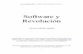 Software y Revolución · – Software y Revolución por Troyano - 3 Manifiesto por el Software Comunitario “No es un extremo es revolución” Hasta ahora nos han hablando de licencias,
