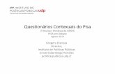 Questionários Contexuais do Pisa · – Actitudes y motivaciones para las ciencias de estudiantes de alto rendimiento Factores de escuela ... • Consultan centros y expertos nacionales