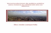 Cómo mejorar la calidad del aire en las ciudades mexicanas · ` Cómo mejorar la calidad del aire en las ciudades mexicanas [Centro Mexicano de Derecho Ambiental A. C.] Página 2
