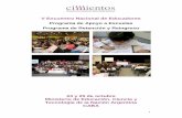 V Encuentro Nacional de Educadores Programa de Apoyo a ...cimientos.org/pdf/cuadernillo_2008.pdf · labor en pro de la inclusión y la mejora de la calidad de la educación que brindan