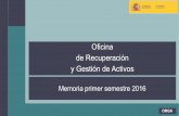 Oficina de Recuperación y Gestión de Activos · La Oficina de Recuperación y Gestión de Activos (ORGA) se puso en marcha por Real Decreto 948/2015, de 23 de octubre. Al ser una