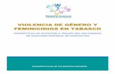 VIOLENCIA DE GÉNERO Y FEMINICIDIOS EN TABASCO · trabajo conjunto que pueda realizarse de manera interinstitucional. ... Ineficiencia de autoridades para brindar a víctimas, herramientas