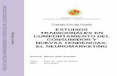 ESTUDIOS TRADICIONALES EN COMPORTAMIENTO ...tauja.ujaen.es/bitstream/10953.1/2272/1/Vidal_Brazales...productos y servicios que se ajusten a las necesidades y preferencias de la gente
