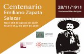 ˆˇ˘ 28/11/1911 Emiliano Zapata Proclama el Plan de Ayala ...28/11/1911 Emiliano Zapata Proclama el Plan de Ayala Salazar ˜˚˛˝˚˛˙ˆˇ˘ Nace el 8 de agosto de 1879 Muere el