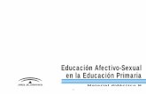 Educación Afectivo-Sexual en la Educación Primariacolemigueldecervantes.es/images/Coeducacion/EdAfectivoSexual/Prrimaria... · 4 Educación Afectivo-Sexual en la Educación Primaria.