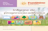 Informe de progreso académicofunshineextras.com/image/cache/Spanish_Child... · Informe de progreso académico (16-36 meses) Los niños mayores se están volviendo más independientes