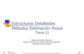 Estructuras Detalladas Métodos Estimación Pesosaero.us.es/adesign/Temas/Diapositivas/Tema_13_3... · Anti- and De-icing System, Oxygen System, Auxiliary Power Unit, Furnishings,