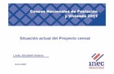 Censos Nacionales de Población y Vivienda 2011 · 2018-08-01 · manuales, cuestionario censal, módulo de capacitación, análisis) 7 diseÑo programas y sistemas informaticos 8