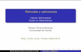 Derivadas y aplicaciones - Universidad de Sevillarenato/clases/grado-cd/beamer... · 2015-12-22 · Renato ´Alvarez-Nodarse Universidad de Sevilla Derivadas y aplicaciones. Un poco