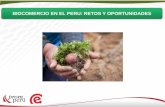BIOCOMERCIO EN EL PERU: RETOS Y OPORTUNIDADES · 2016-09-01 · • Gestión del Conocimiento : Cursos virtuales y presenciales de Biocomercio. • Implementación de elementos diferenciadores.